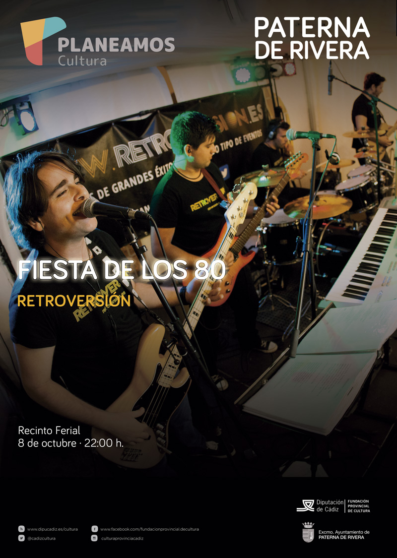VUELVE EL PROGRAMA PLANEAMOS CULTURA 2021 DE PATERNA DE RIVERA CON LA ACTUACIÓN DEL GRUPO DE POP-ROCK RETOVERSIÓN CON LA FIESTA DE LOS 80
