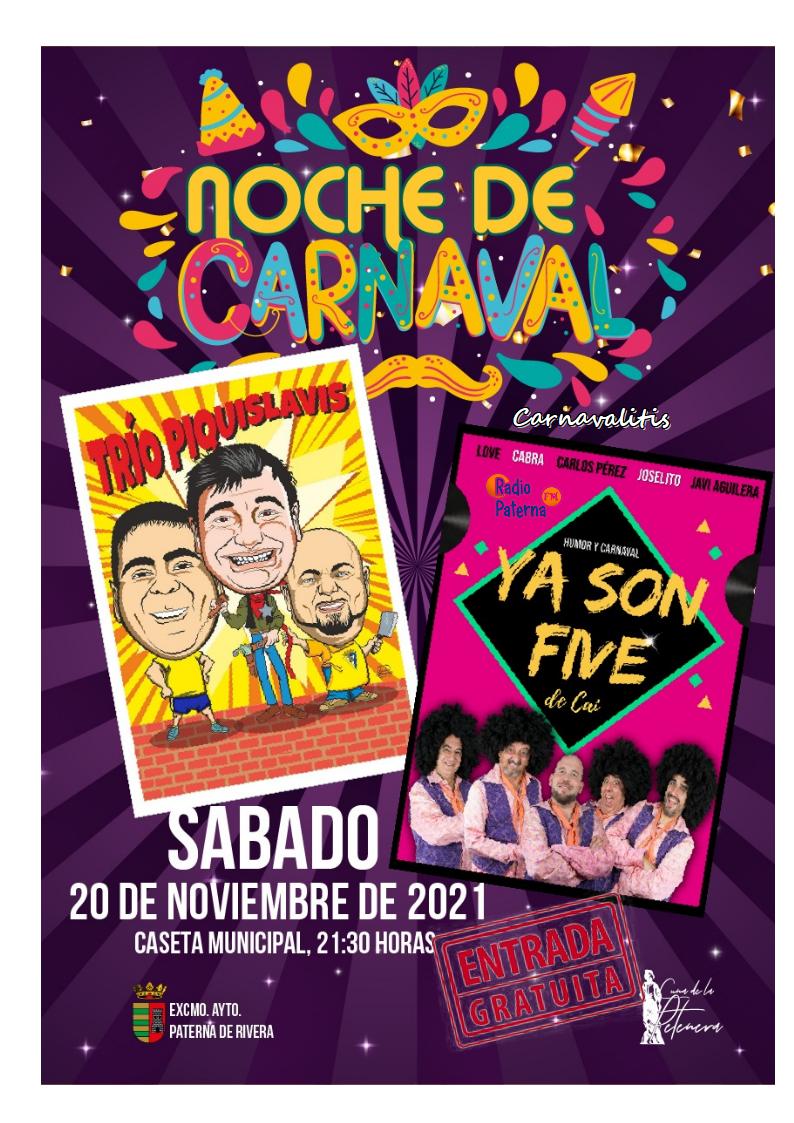 NOCHE CARNAVALESCA, 20 NOVIEMBRE 2021, EN PATERNA DE RIVERA