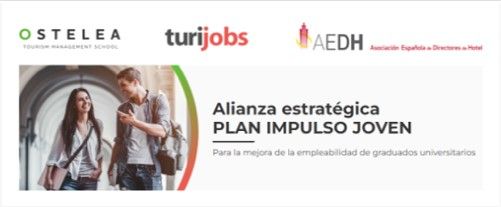 Estudiantes y graduados en FP turística podrán acceder al plan impulso joven de Ostelea, Turijobs y la AEDH
