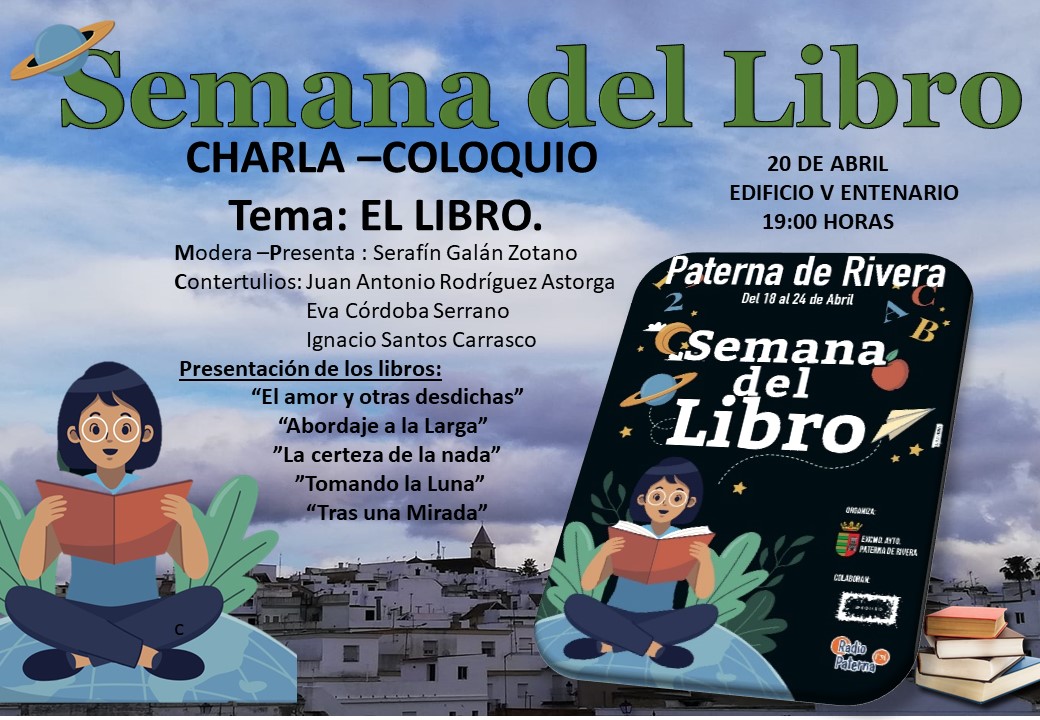 EL LIBRO. SEMANA DEL LIBRO DE PATERNA DE RIVERA, 2022.