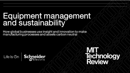 La transformación del sector industrial según un informe de Schneider Electric y MIT Technology Review
