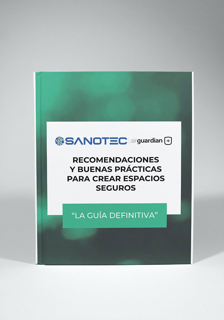 SANOTEC presenta su guía para entender la importancia de controlar la calidad del aire en espacios cerrados