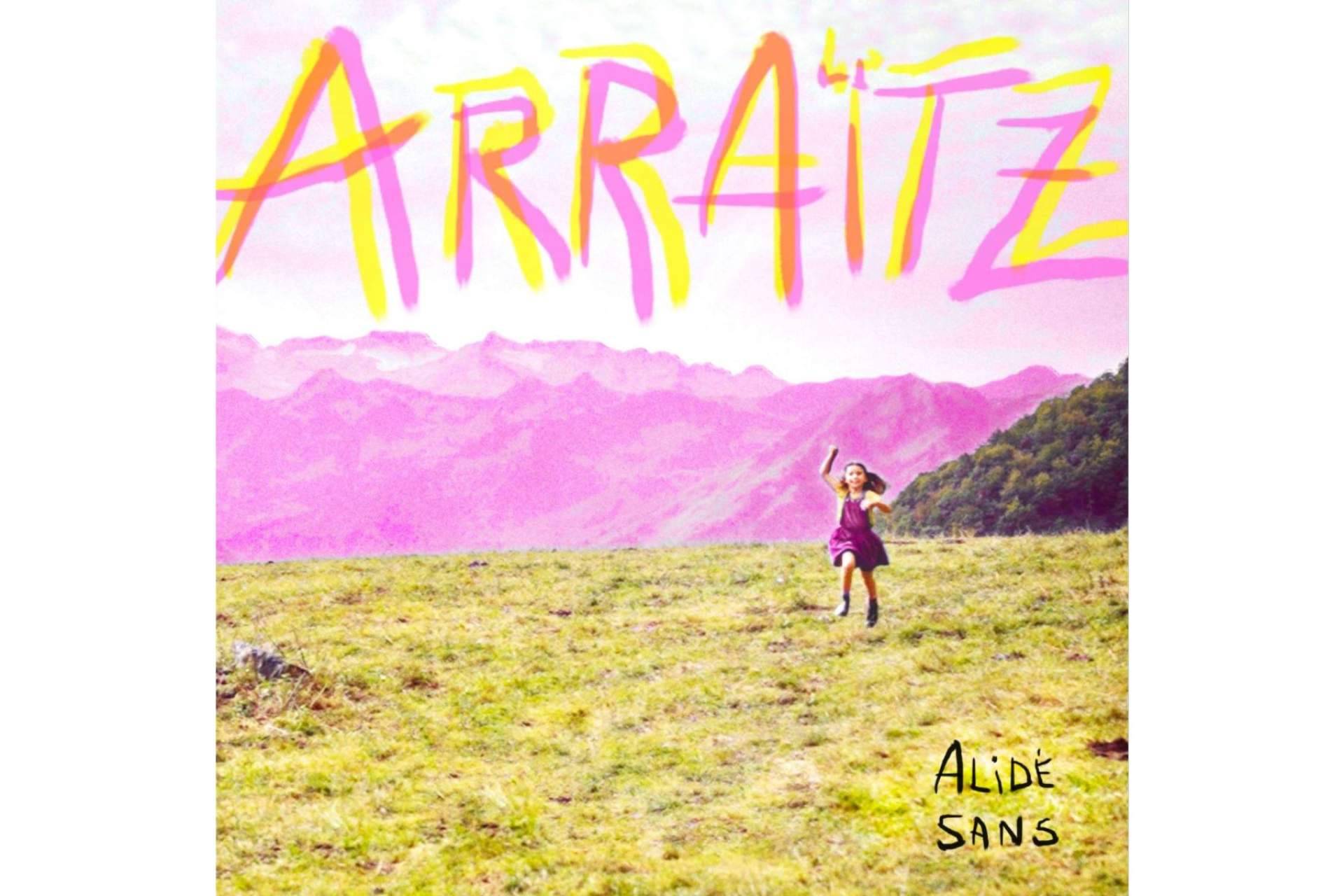 El nuevo proyecto de Alidé Sans lleva por nombre 'ARRAÏTZ'