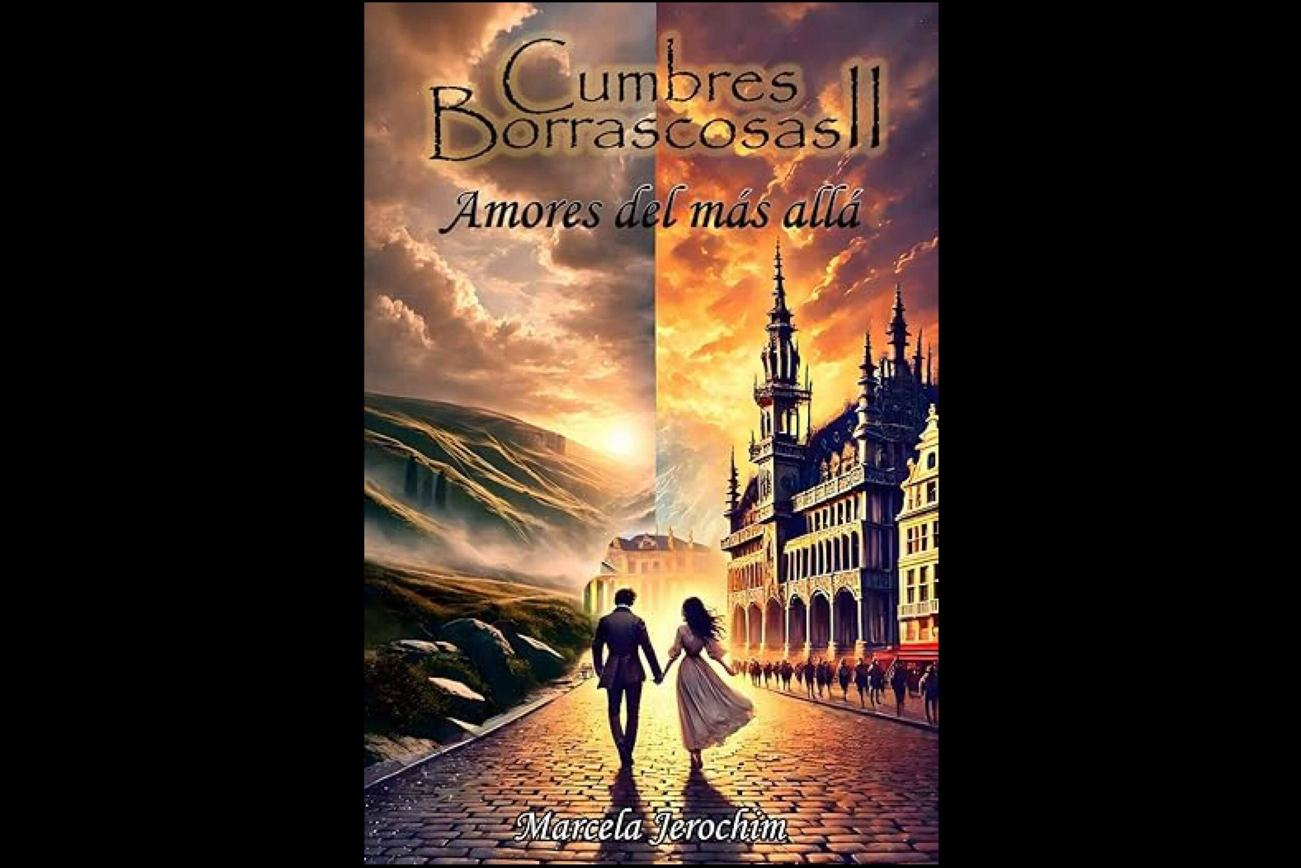 La escritora Marcela Jerochim innova con su nueva obra 'Cumbres Borrascosas II; Amores del Más Allá', el libro que nadie se había animado a escribir