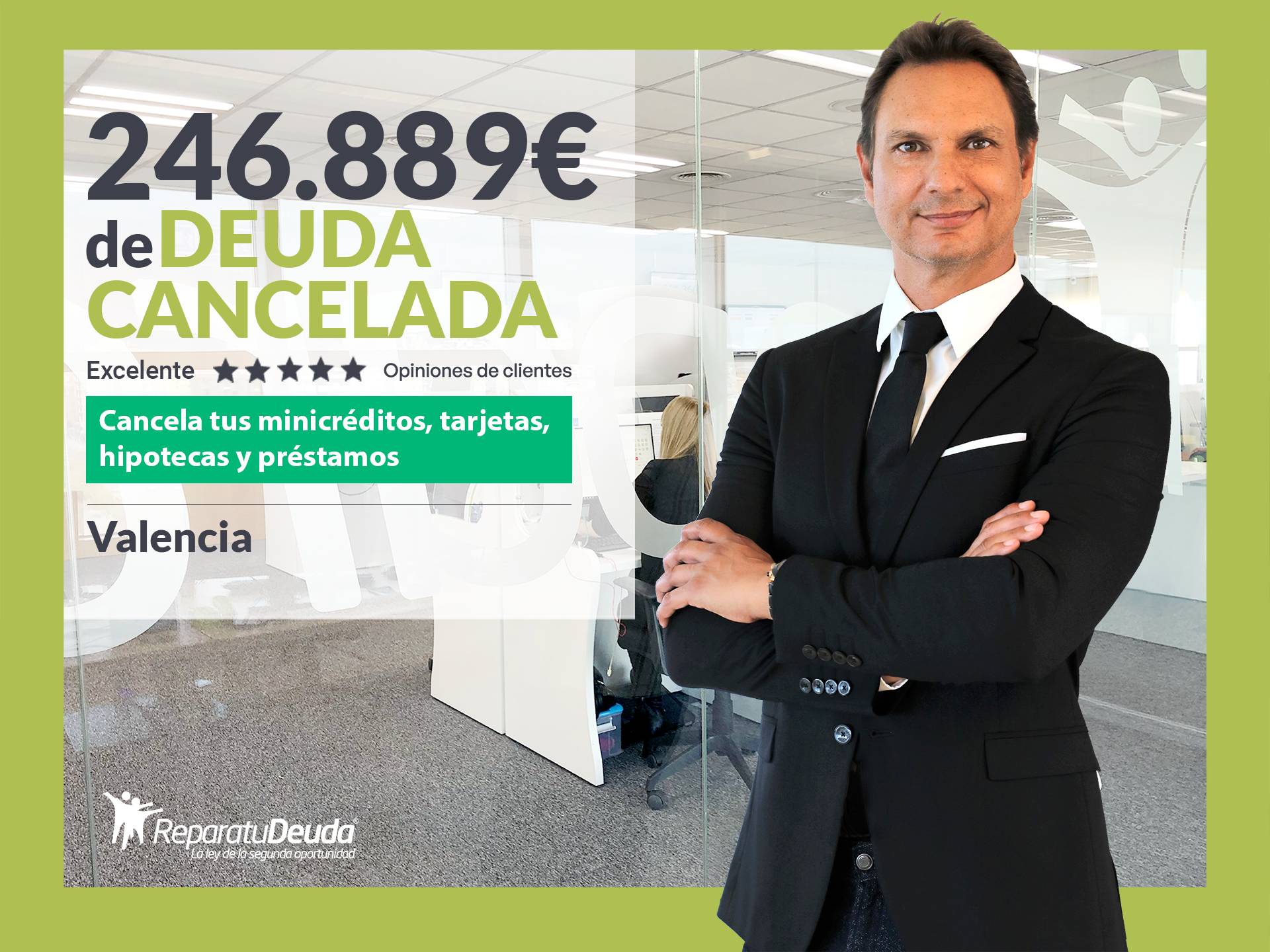 Repara tu Deuda Abogados cancela 246.889 € en Valencia con la Ley de Segunda Oportunidad