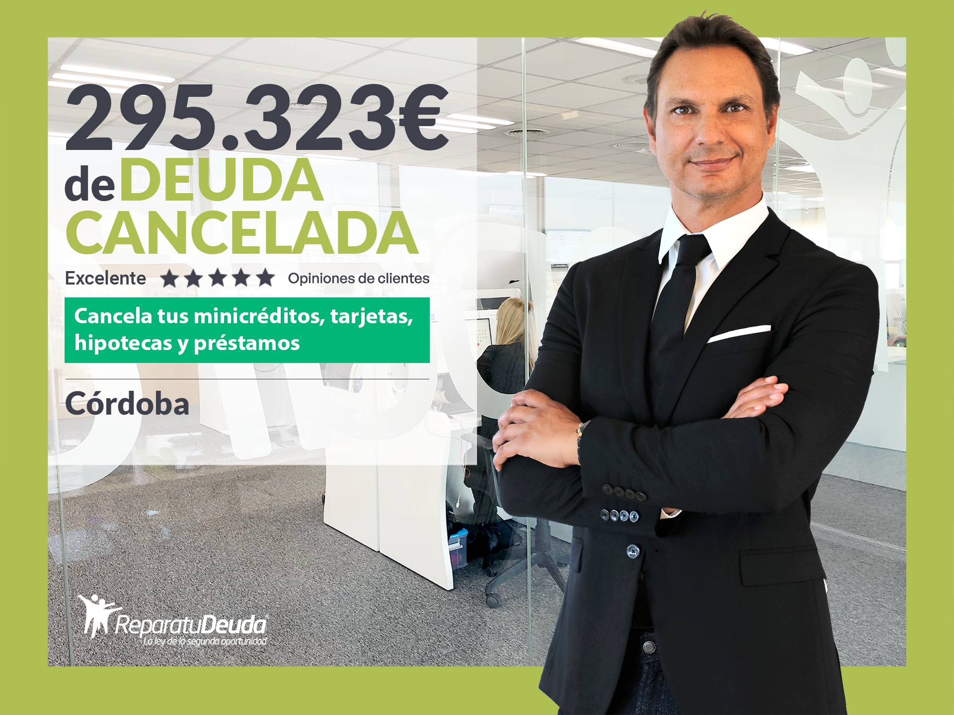 Repara tu Deuda Abogados cancela 295.323 € en Córdoba (Andalucía) con la Ley de Segunda Oportunidad